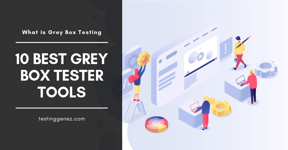 Grey Box Testing tools