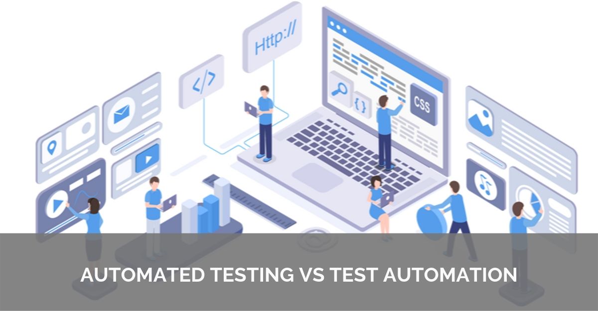 automated testing vs test automation