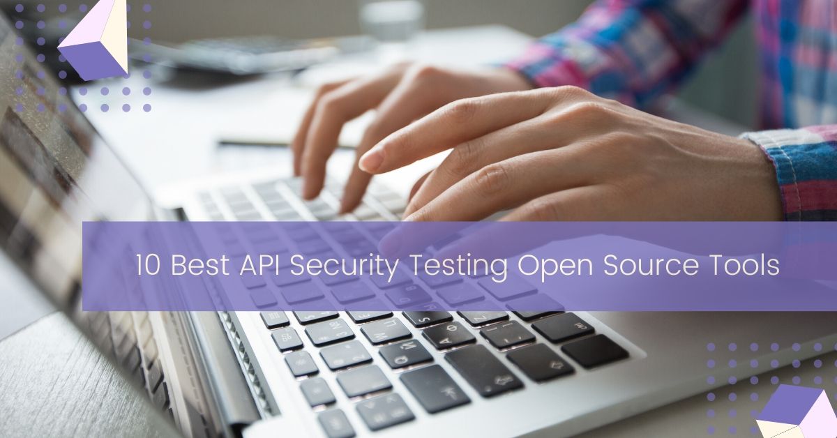 api security testing open source tools